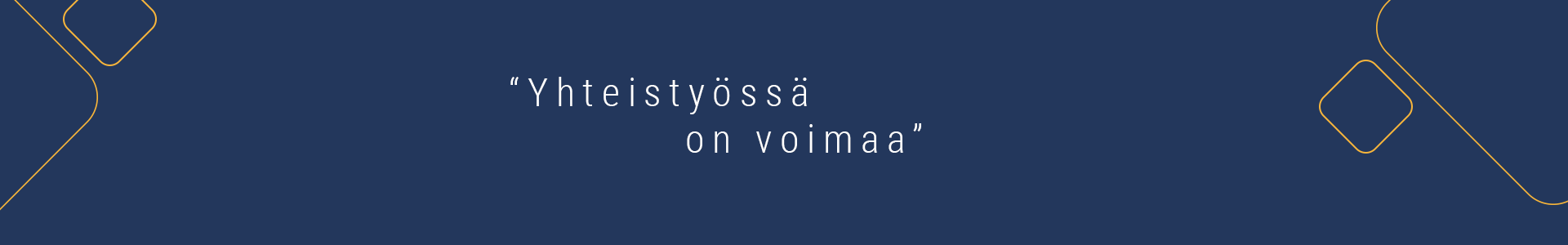 Yhteistyössä on voimaa